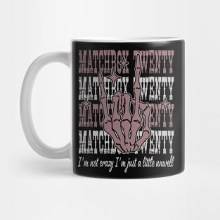 I'm Not Crazy I'm Just A Little Unwell Quotes Music Skeleton Hand Mug